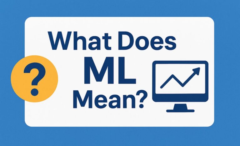 What Does ML Mean? A Complete Business Guide for 2025