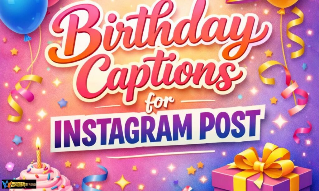 Birthday Captions for Instagram Post