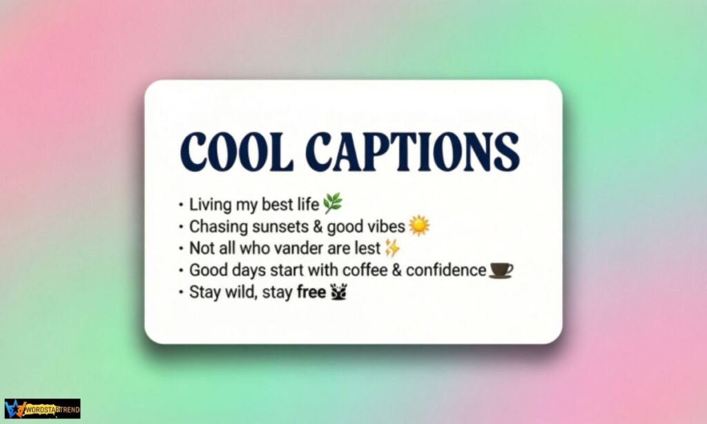 Cool Captions for Instagram Post