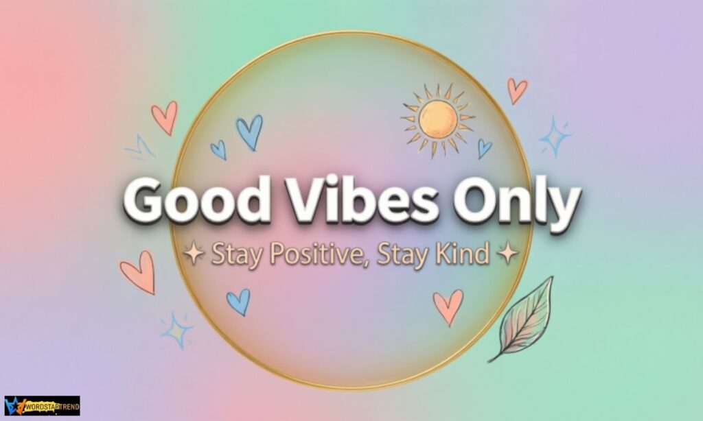 Good Vibes Captions for Instagram Post