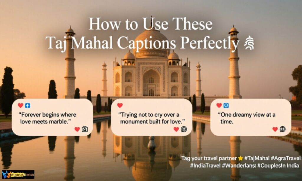 How to Use These Taj Mahal Captions Perfectly 🖊️