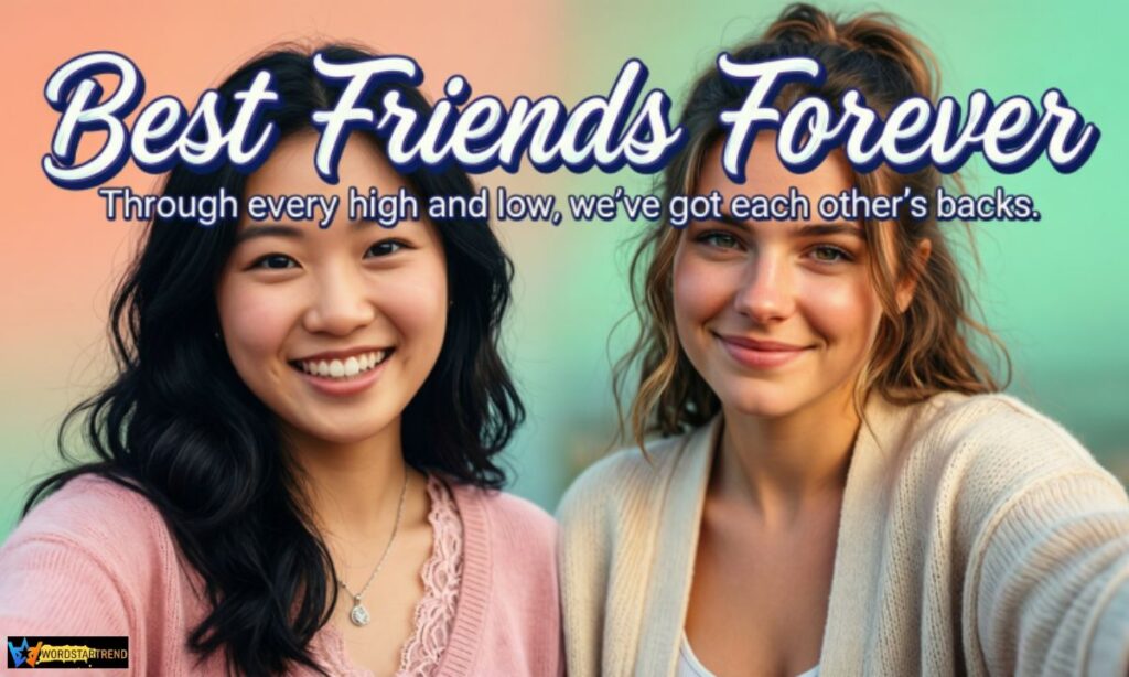 Instagram Captions for Best Friends