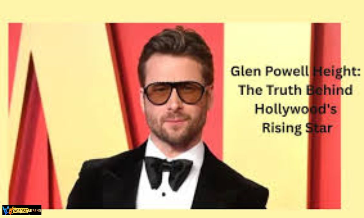 Glen Powell HEIGHT: Bio, Age, Height, Family, Relationships, Career, Net Worth & More