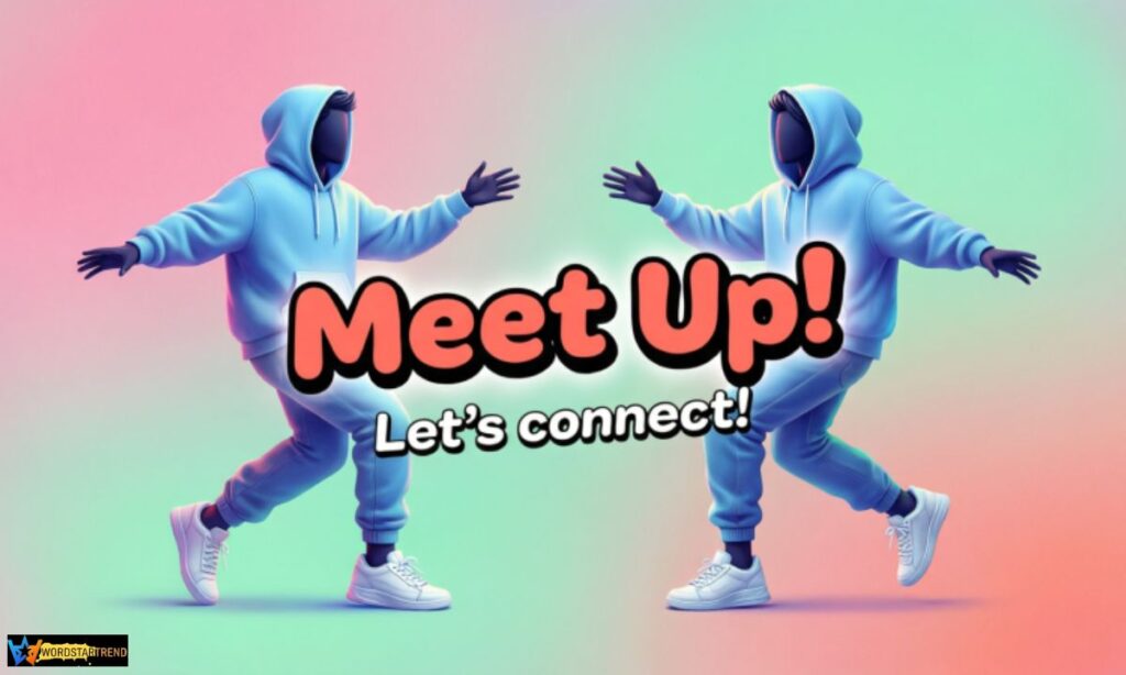 Meet Up Captions for Instagram