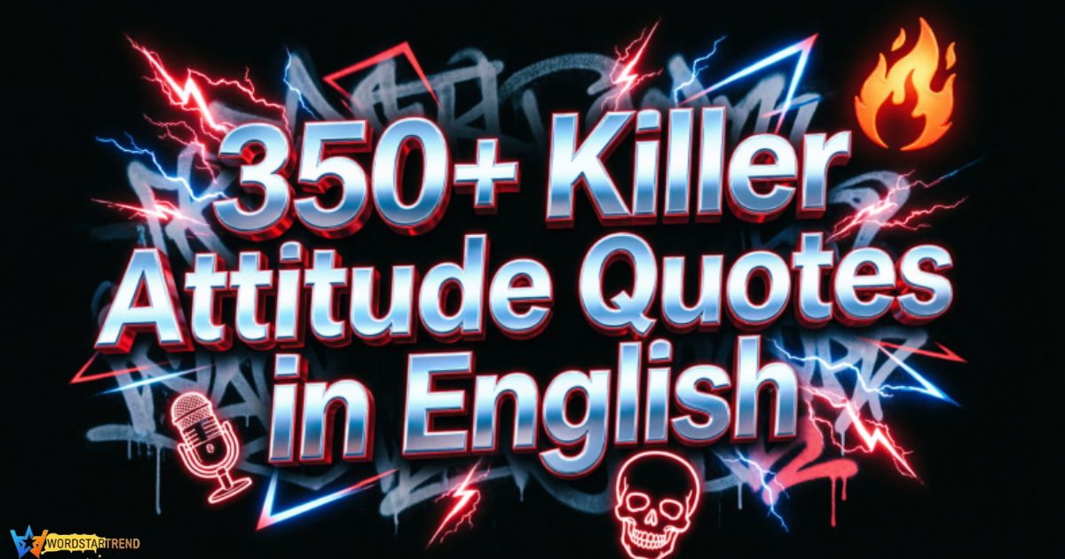 350+ Killer Attitude Quotes in English