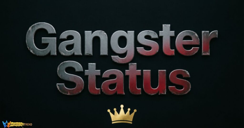 Gangster Status for WhatsApp and Instagram